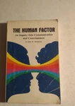 The Human Factor By John W. Thompson With Signature Communication Consciousness. Fixed Price $95.00.